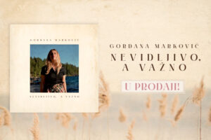 Gordana Marković novim albumom otkriva sve ono što je – „Nevidljivo, a važno“