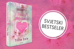 Predstavljamo knjigu “Tisuću poljubaca” autorice Tille Cole