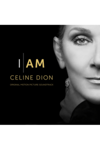 I Am: Celine Dion (Original Motion Picture Soundtrack)