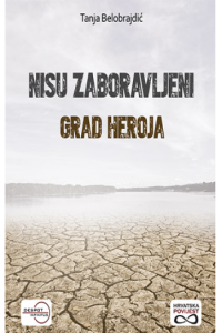 Nisu zaboravljeni-grad heroja