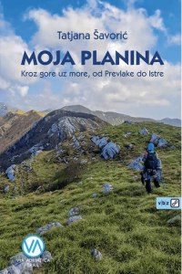 Moja planina - Kroz gore uz more, od Prevlake do Istre MU