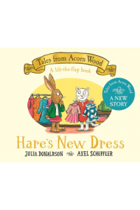 Tales from Acorn Wood: Hare's New Dress