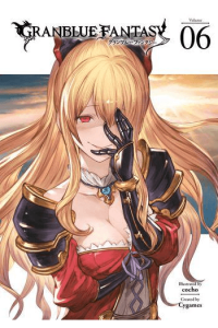Granblue Fantasy, Vol. 06