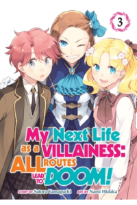 My Next Life As A Villainess: All Routes Lead To Doom! (Manga) Vol. 03