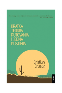 Kratka teorija putovanja i jedna pustinja