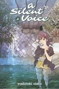 A Silent Voice, Vol. 06
