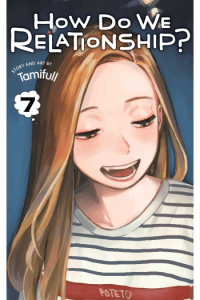 How Do We Relationship?, Vol. 07