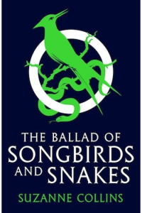 The Ballad of Songbirds and Snakes (Hunger Games Prequel)