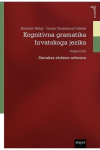 Kognitivna gramatika hrvatskog jezika, knjiga treća