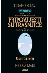 Dylan Dog Pripovijesti sutrašnjice 02:O smrti i nebu