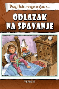 Dragi Bože Razgovarajmo O… Odlazak Na Spavanje