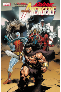 Savage Avengers Vol. 1: Time Is The Sharpest Edge