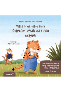 Velika briga malog tirgra: Osjećam strah da neću uspjeti