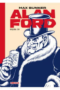 Alan Ford 030 - Beppa Joseph se vraća / Dobročinitelj / Bombaš