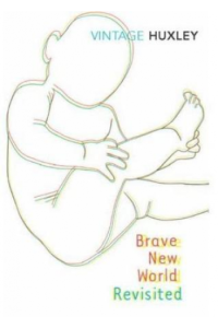 Brave New World Revisited
