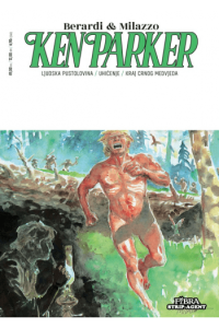 Ken Parker 24: Ljudska pustolovina / Uhićenje / Kraj Crnog Medvjeda