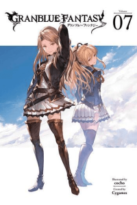 Granblue Fantasy, Vol. 07