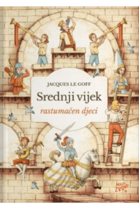 Srednji vijek rastumačen djeci