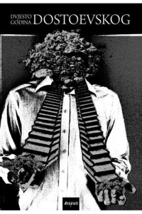 Dvjesto godina Dostoevskog