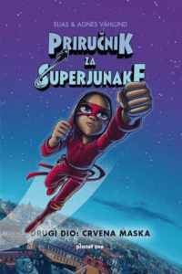 Priručnik za superjunake 2. dio: Crvena maska