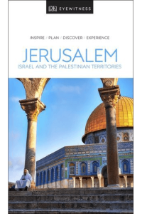 DK Eyewitness Jerusalem, Israel and the Palestinian Territories 2019