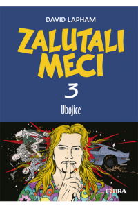 Zalutali meci: Ubojice