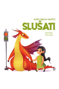 Kako zmaja naučiti slušati