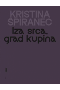 Iza srca, grad kupina