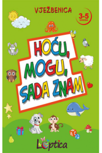 Vježbenica - Hoću, mogu, sada znam (3-5 g.)