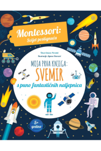 Montessori: Moja prva knjiga - Svemir