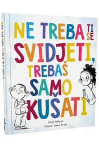 Ne treba ti se svidjeti, trebaš samo kušati