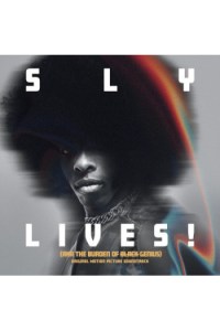 Sly Lives! (Aka The Burden Of Black Genius)