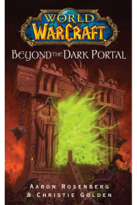 World of Warcraft #4: Beyond the Dark Portal