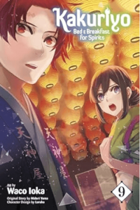 Kakuriyo: Bed & Breakfast for Spirits, Vol. 09