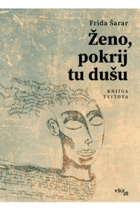 Ženo, pokrij tu dušu