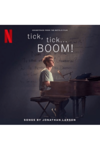 Tick, Tick... Boom! - Soundtrack