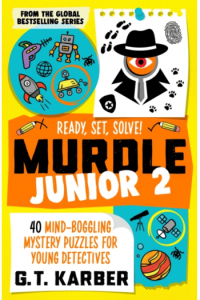 Murdle Junior 2: Ready, Set, Solve!
