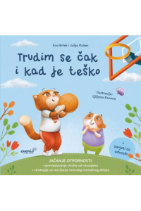 Trudim se čak i kad je teško