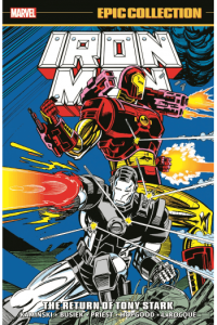 Iron Man Epic Collection: The Return Of Tony Stark