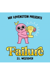 Mr. Lovenstein Presents: Failure