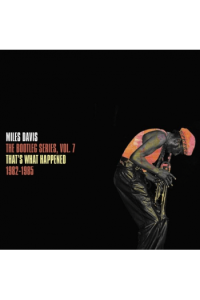 Bootleg Series, Vol. 7: Thats What Happened 1982-1985