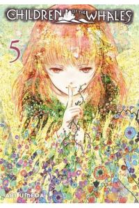 Children Of The Whales, Vol. 05