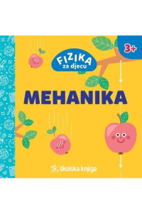 Fizika za djecu - Mehanika