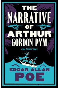 The Narrative of Arthur Gordon Pym and Other Tales