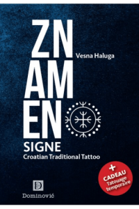 Znamen - Signe: tatouage traditionnel croate