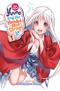 Yuuna And The Haunted Hot Springs Vol. 1