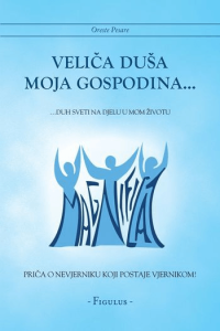 Veliča duša moja gospodina