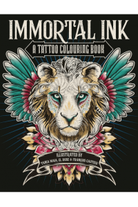 Immortal Ink: A Tattoo Colouring Book