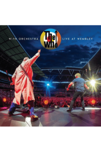 The Who With Orchestra: Live At Wembley