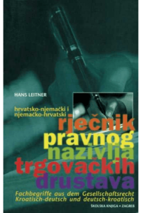 HRV-NJEM.I NJEM-HRV.RJEČNIK PRAVNOG NAZIVLJA TRGOVAČKIH DRUŠTAVA